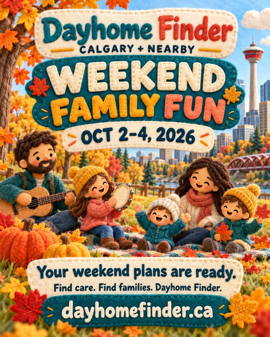 Calgary Weekend Family Fun | Dayhome Finder: October 2–4, 2026